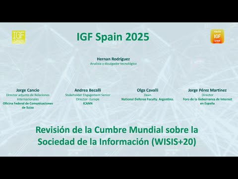 IGF Spain 2025 - Sesion 2. Revisión de la Cumbre Mundial sobre la Sociedad de la Información