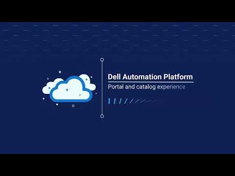 100 - Dell Automation Platform – Portal, Orchestrator and asset onboarding experience