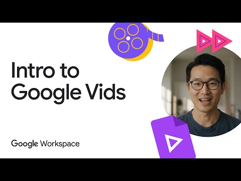 Intro to Google Vids