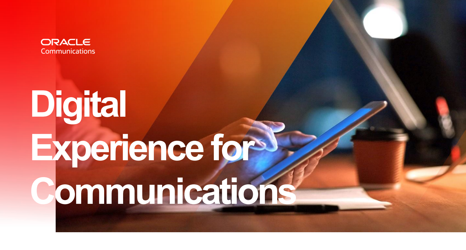 Oracle Digital Experience for Communications