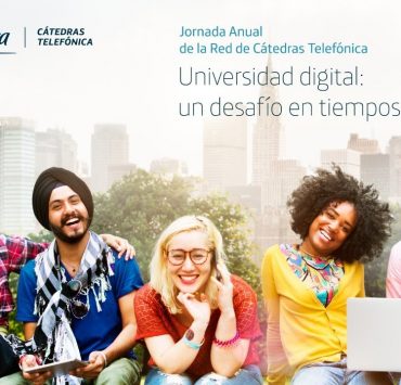Las cátedras de Telefónica analizan el reto de la digitalización de la Universidad