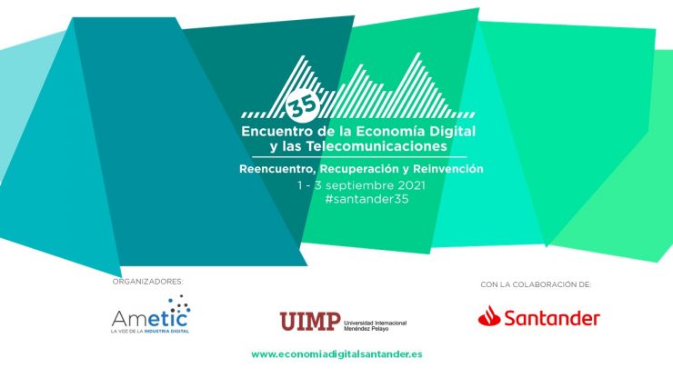 AMETIC 35º Encuentro de la Economía Digital y las Telecomunicaciones
