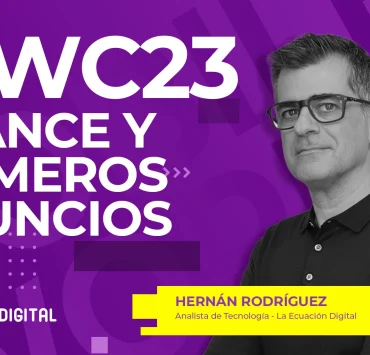 Mobile World Congress 2023 - La Ecuación Digital
