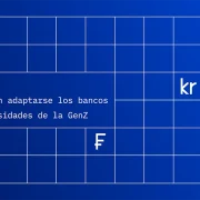 Los bancos tradicionales necesitan un “cambio de imagen” digital urgente para fidelizar a la Generación Z