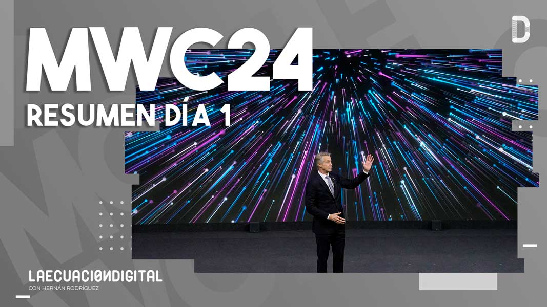 Mobile World Congress Barcelona 2024 - MWC24 Resumen Día 1