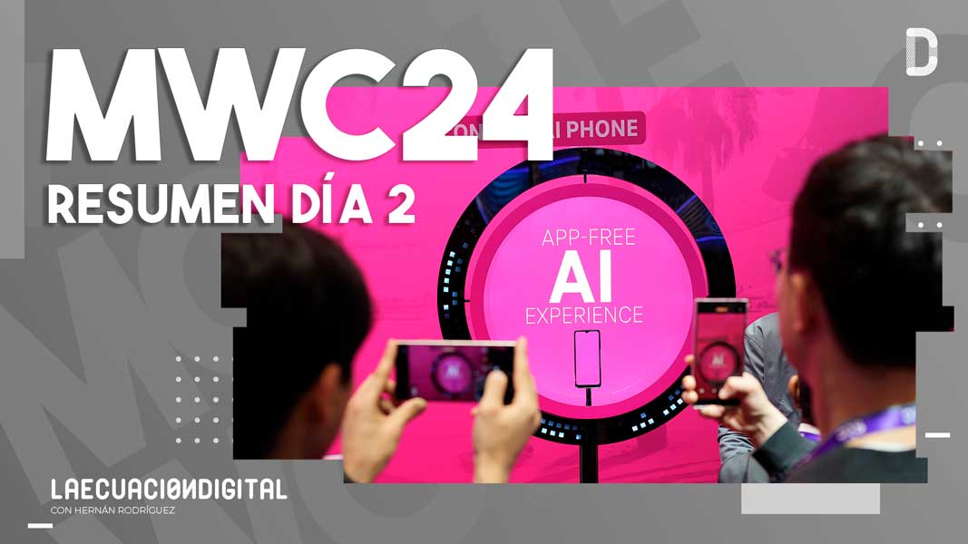 Mobile World Congress Barcelona 2024 - MWC24 Resumen Día 2