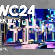 Mobile World Congress Barcelona 2024 - MWC24 Resumen Día 4