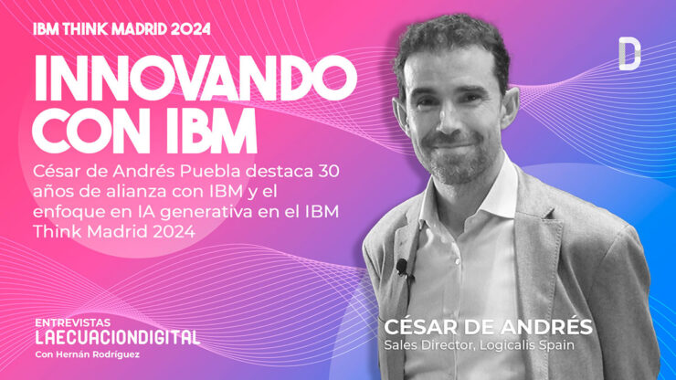 Innovando con IBM - Logicalis - IBM Think Madrid 2024