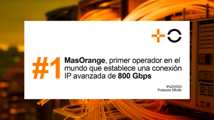 MasOrange establece un récord con una conexión IP de 800 Gbps sobre fibra