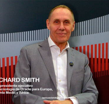 Richard Smith, Vicepresidente ejecutivo de tecnología de Oracle para Europa, Oriente Medio y África (La Ecuación Digital)