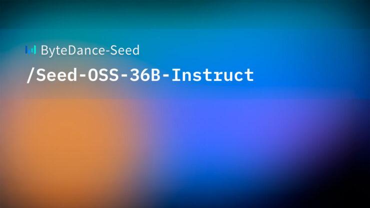 Bytedance Seed-OSS-36B