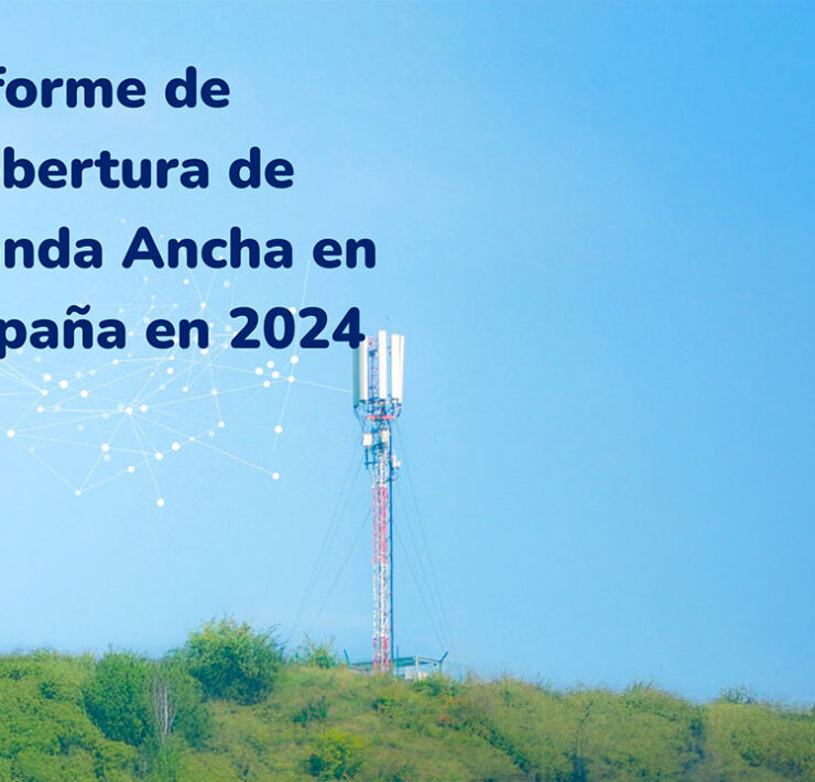 Informe de cobertura banda ancha 2024 España