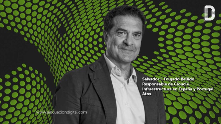 Salvador I. Folgado Bellido Responsable de Cloud e Infraestructura en España y Portugal Atos