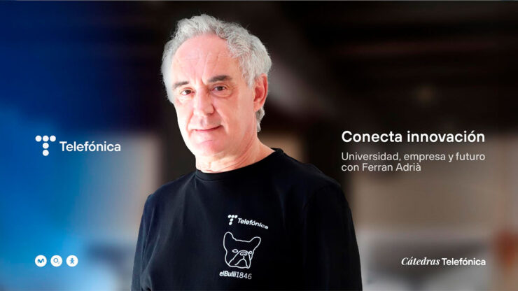 Telefónica y Adrià impulsan innovación universidad-empresa