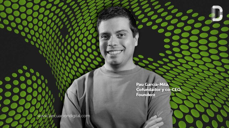Pau García-Milà, Cofundador y co-CEO de Founderz