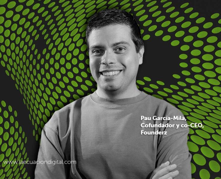 Pau García-Milà, Cofundador y co-CEO de Founderz