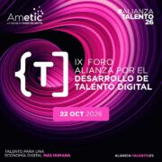 AMETIC - Foro Alianza por el Desarrollo del Talento Digital